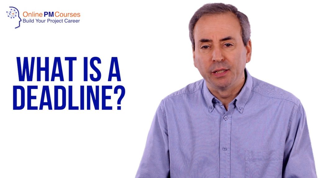 What Is A Deadline Video OnlinePMCourses