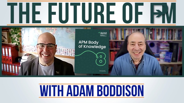 How APM Sees The Future of the Project Profession - with Professor Adam Boddison