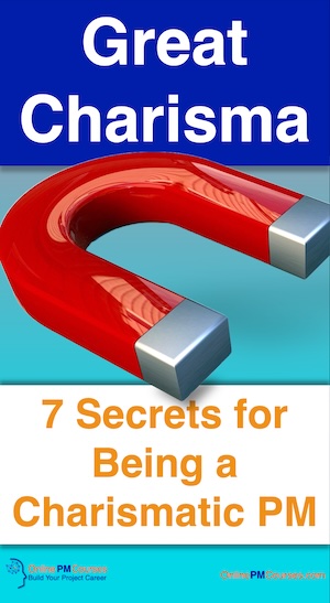 Great Charisma: 7 Secrets for Being a Charismatic PM