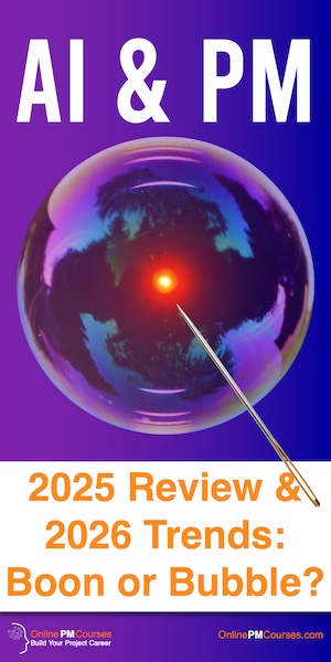 AI & PM - 2025 Review and 2026 Trends - Boon or Bubble?