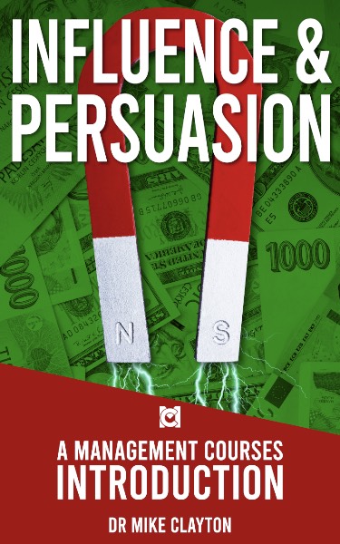 Influence & Persuasion: A Management Courses Introduction
