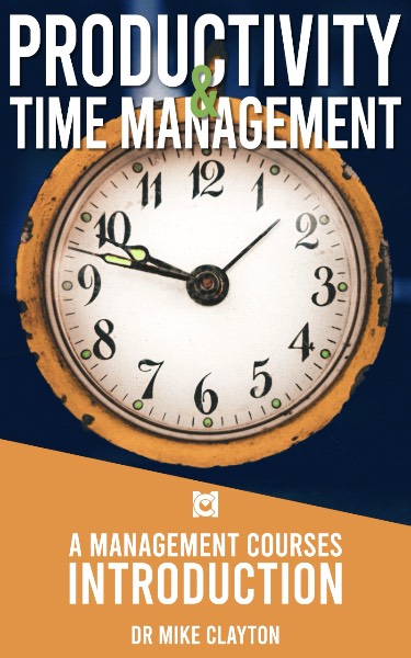 Productivity & Time Management: A Management Courses Introduction